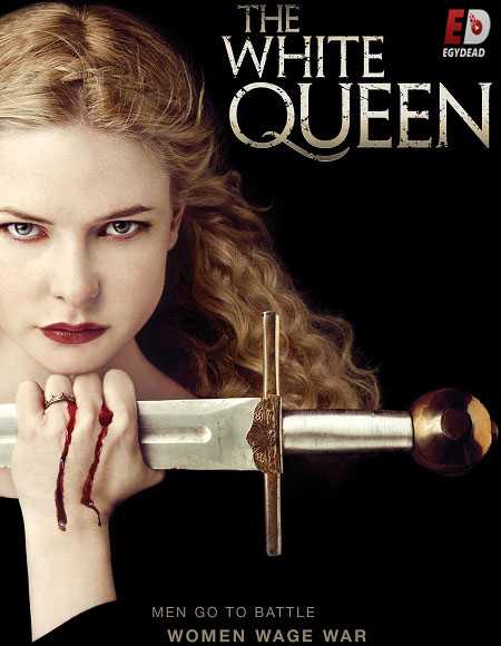 مسلسل The White Queen الحلقة 7 مترجمة