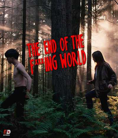 مسلسل The End Of The Fucking World الموسم الاول الحلقة 7 مترجمة