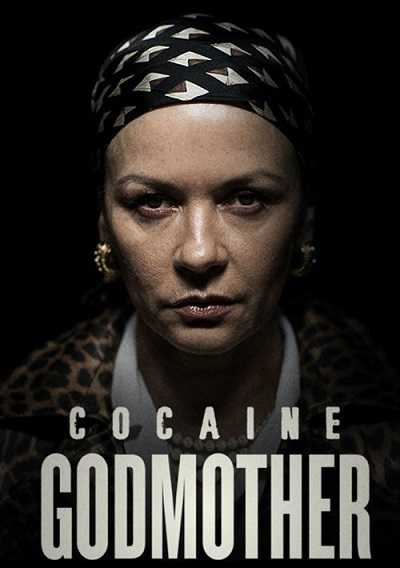 مشاهدة فيلم Cocaine Godmother 2017 مترجم