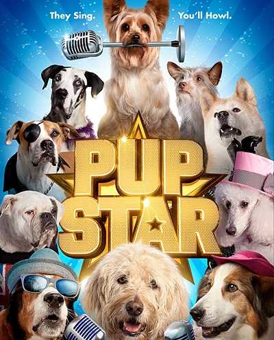 مشاهدة فيلم Pup Star 2016 مترجم