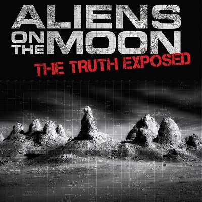 مشاهدة فيلم Aliens on the Moon The Truth Exposed 2014 مترجم