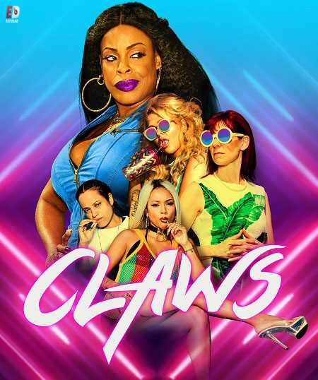 مسلسل Claws الموسم الثاني مترجم كامل