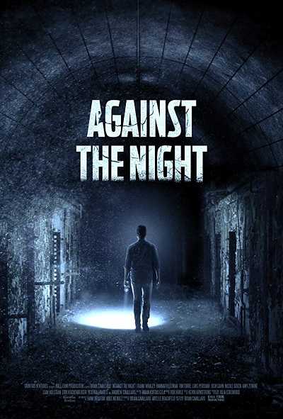 مشاهدة فيلم Against the Night 2017 مترجم