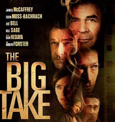 مشاهدة فيلم The Big Take 2018 مترجم