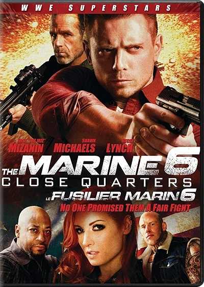 مشاهدة فيلم The Marine 6 Close Quarters 2018 مترجم