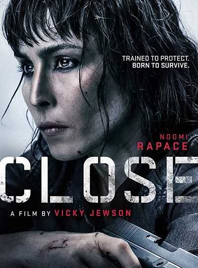 مشاهدة فيلم Close 2019 BluRay مترجم