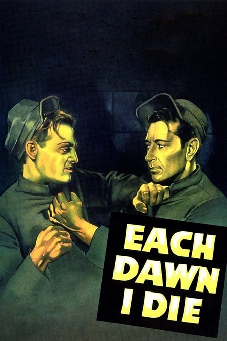 مشاهدة فيلم Each Dawn I Die 1939 مترجم