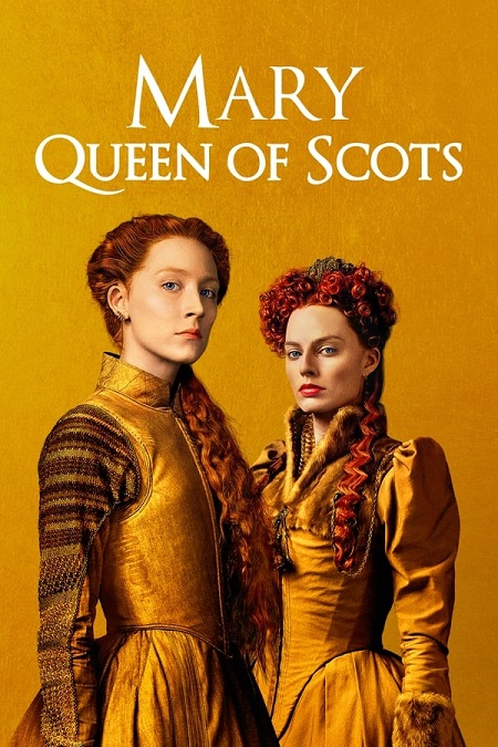 مشاهدة فيلم Mary Queen of Scots 2018 مترجم