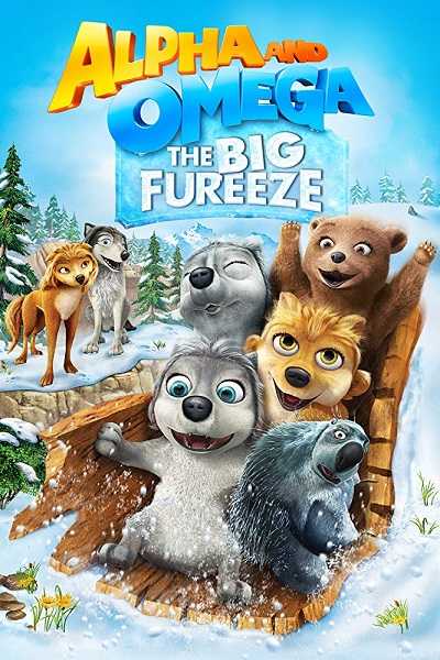 فيلم Alpha and Omega 7: The Big Fureeze 2016 مترجم