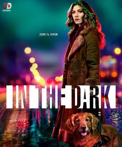 مسلسل In the Dark الموسم الاول الحلقة 3 مترجمة