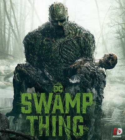 مسلسل Swamp Thing الموسم الاول الحلقة 10 الاخيرة