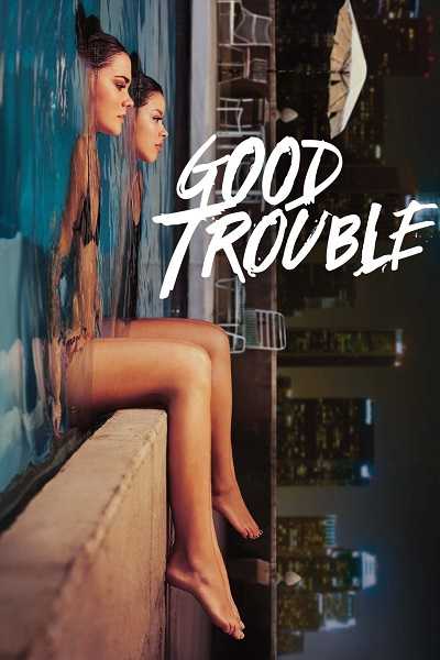 مسلسل Good Trouble الموسم الثاني الحلقة 15 مترجمة