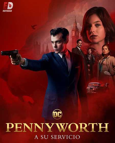 مسلسل Pennyworth الموسم الاول الحلقة 7