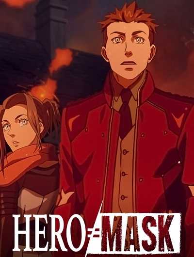 مواسم انمي Hero Mask مترجم كامل