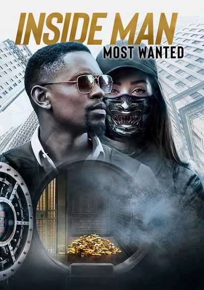 مشاهدة فيلم Inside Man: Most Wanted 2019 مترجم