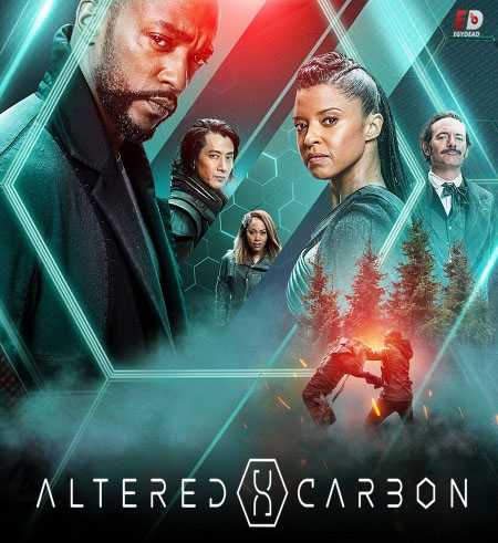 مسلسل Altered Carbon الموسم الثاني مترجم كامل