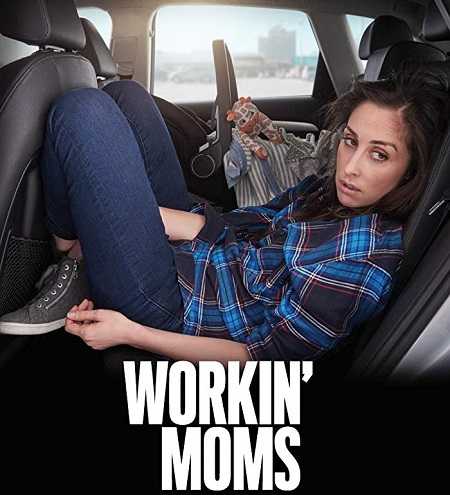 مسلسل Workin Moms الموسم الاول كامل