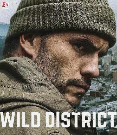 مسلسل Wild District الموسم الاول كامل