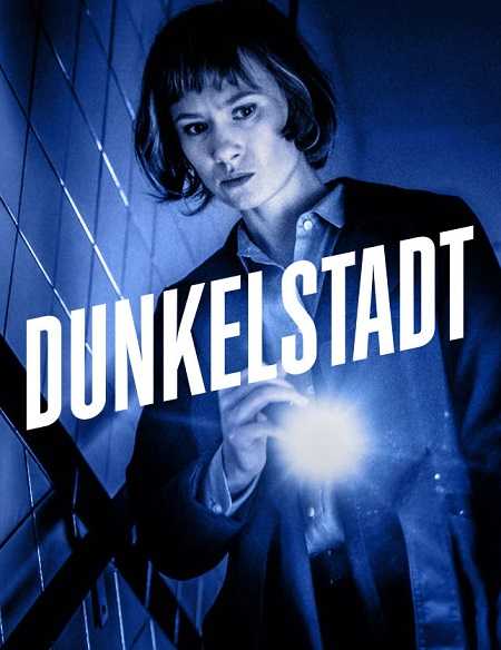 مسلسل Dunkelstadt الموسم الاول كامل