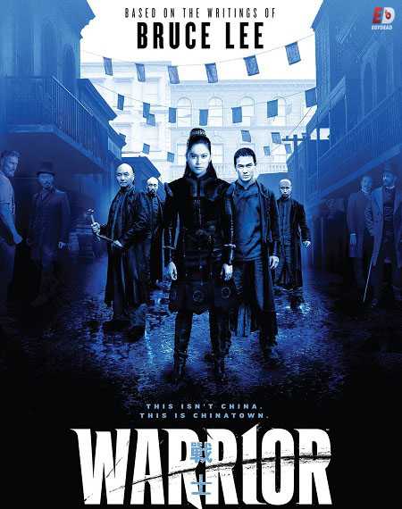 مسلسل Warrior 2019 الموسم الاول الحلقة 7