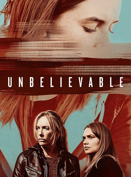 مسلسل Unbelievable 2019 مترجم كامل