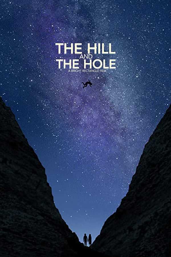 فيلم The Hill and the Hole 2019 مترجم