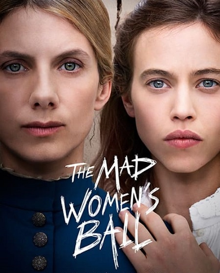 مشاهدة فيلم The Mad Women’s Ball 2021 مترجم