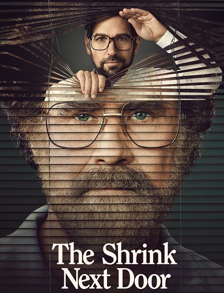 مسلسل The Shrink Next Door 2021 مترجم كامل