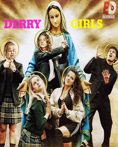 مسلسل Derry Girls الموسم الثاني مترجم كامل