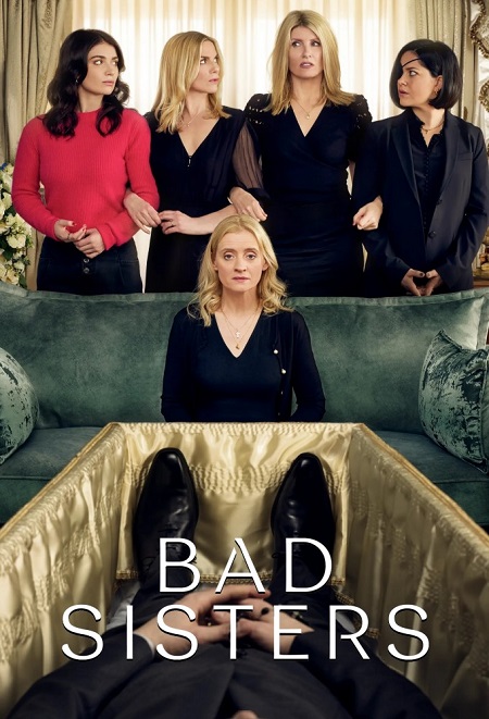 جميع مواسم مسلسل Bad Sisters 2022 مترجم كامل