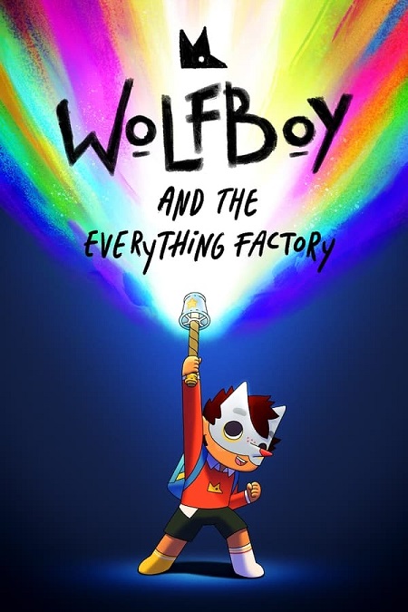 مسلسل Wolfboy and the Everything Factory الموسم الثاني الحلقة 6 مترجمة