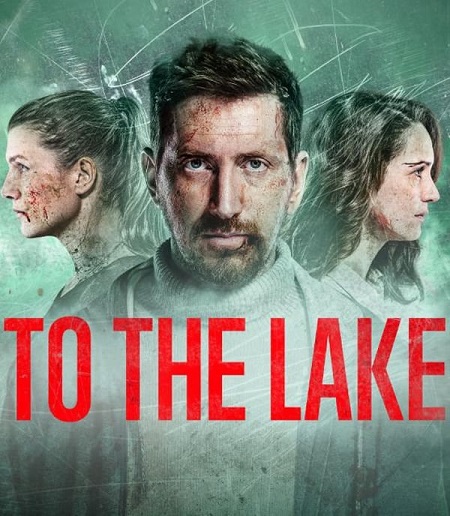 جميع مواسم مسلسل To the Lake 2019 مترجم كامل