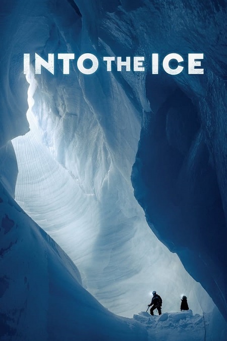 مشاهدة فيلم Into the Ice 2022 مترجم