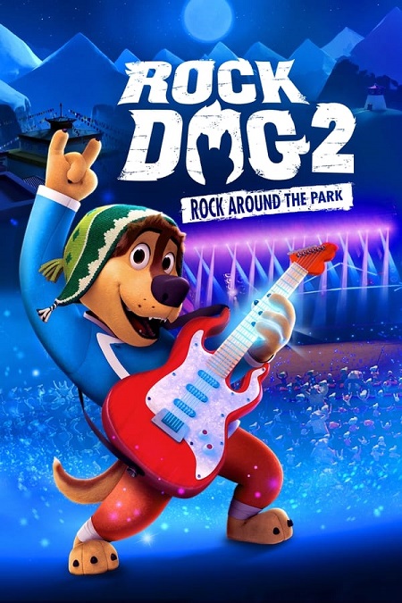 مشاهدة فيلم Rock Dog 2 Rock Around the Park 2021 مترجم