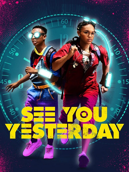 مشاهدة فيلم See You Yesterday 2019 مترجم