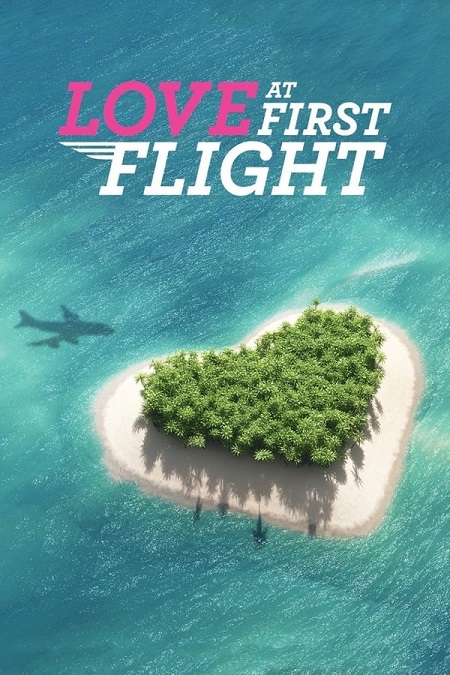 برنامج Love at First Flight الموسم الاول مترجم كامل