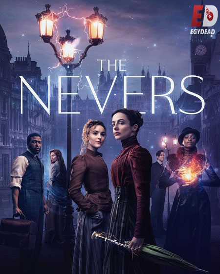 مسلسل The Nevers الموسم الاول الحلقة 11 مترجمة