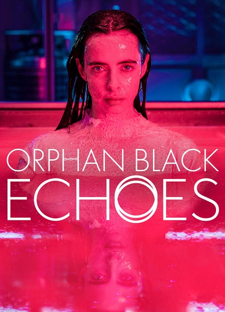 مسلسل Orphan Black Echoes الموسم الاول مترجم كامل