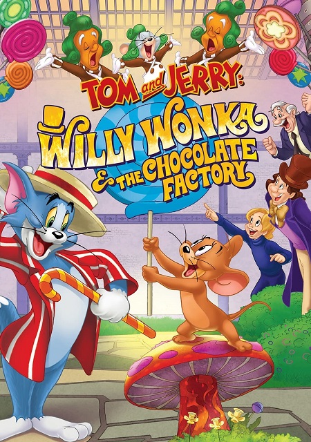 مشاهدة فيلم Tom and Jerry Willy Wonka and the Chocolate Factory 2017 مترجم