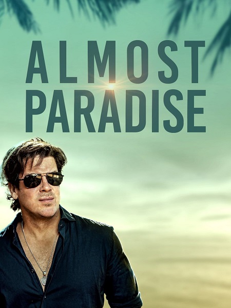 جميع مواسم مسلسل Almost Paradise مترجم كامل