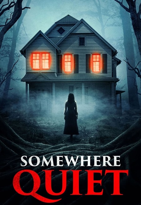 مشاهدة فيلم Somewhere Quiet 2023 مترجم