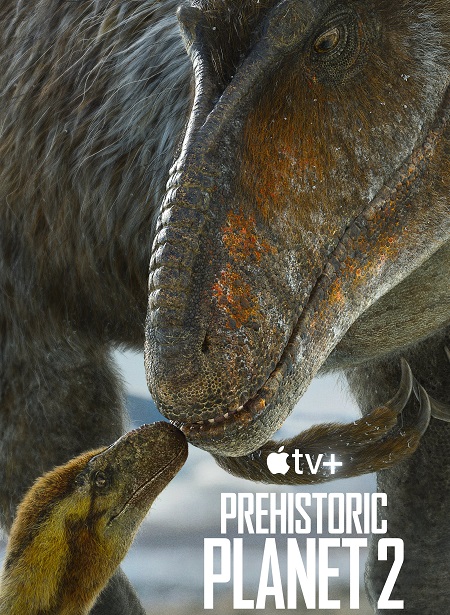 مسلسل Prehistoric Planet الموسم الثاني مترجم كامل