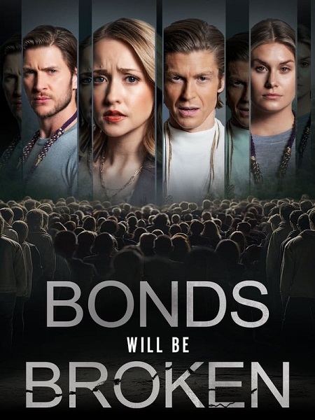 مشاهدة فيلم Bonds Will Be Broken 2024 مترجم