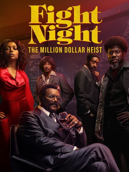 مسلسل Fight Night The Million Dollar Heist 2024 مترجم كامل