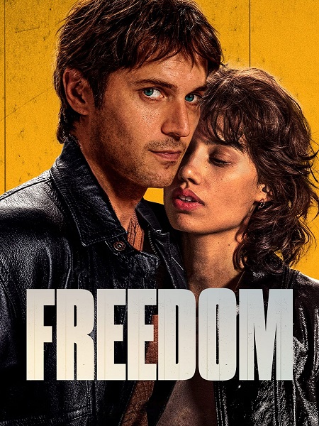 مشاهدة فيلم Freedom 2024 مترجم