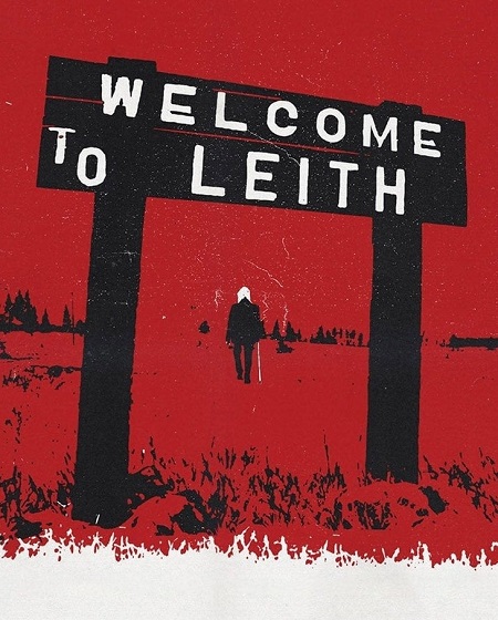 مشاهدة فيلم Welcome to Leith 2015 مترجم